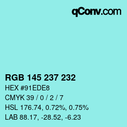 Color code: RGB 145 237 232 | qconv.com