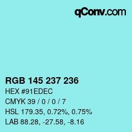 Color code: RGB 145 237 236 | qconv.com