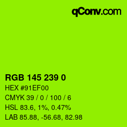 Color code: RGB 145 239 0 | qconv.com