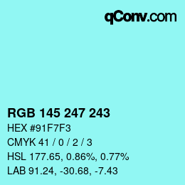 Color code: RGB 145 247 243 | qconv.com