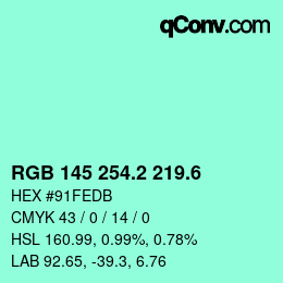 カラーコード: RGB 145 254.2 219.6 | qconv.com