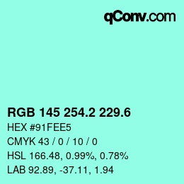 カラーコード: RGB 145 254.2 229.6 | qconv.com