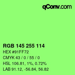 Color code: RGB 145 255 114 | qconv.com