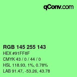 Color code: RGB 145 255 143 | qconv.com