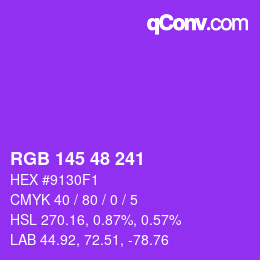 カラーコード: RGB 145 48 241 | qconv.com