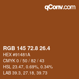 カラーコード: RGB 145 72.8 26.4 | qconv.com