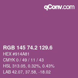 カラーコード: RGB 145 74.2 129.6 | qconv.com
