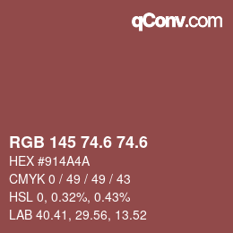 カラーコード: RGB 145 74.6 74.6 | qconv.com