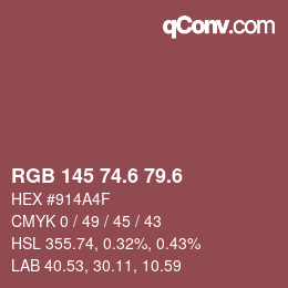 カラーコード: RGB 145 74.6 79.6 | qconv.com