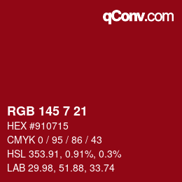 Color code: RGB 145 7 21 | qconv.com