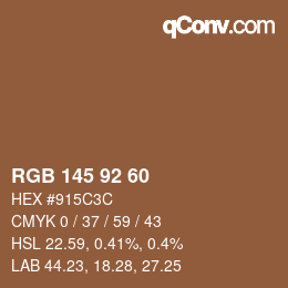 颜色代码: RGB 145 92 60 | qconv.com