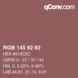 颜色代码: RGB 145 92 92 | qconv.com