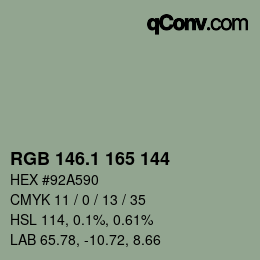 カラーコード: RGB 146.1 165 144 | qconv.com