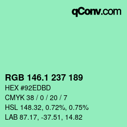 カラーコード: RGB 146.1 237 189 | qconv.com