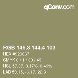 カラーコード: RGB 146.3 144.4 103 | qconv.com