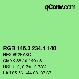 カラーコード: RGB 146.3 234.4 140 | qconv.com