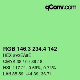 カラーコード: RGB 146.3 234.4 142 | qconv.com