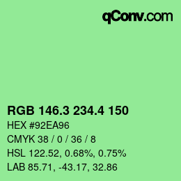 カラーコード: RGB 146.3 234.4 150 | qconv.com