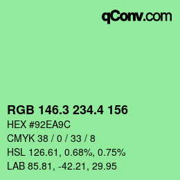 カラーコード: RGB 146.3 234.4 156 | qconv.com