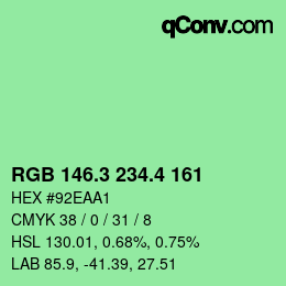 カラーコード: RGB 146.3 234.4 161 | qconv.com