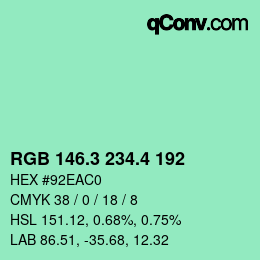 カラーコード: RGB 146.3 234.4 192 | qconv.com