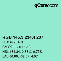 カラーコード: RGB 146.3 234.4 207 | qconv.com