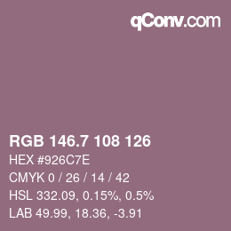 カラーコード: RGB 146.7 108 126 | qconv.com