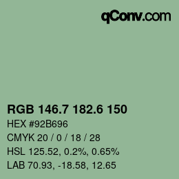 カラーコード: RGB 146.7 182.6 150 | qconv.com