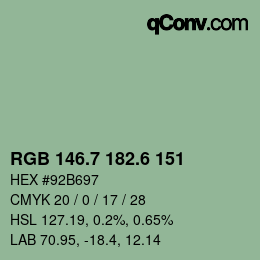 カラーコード: RGB 146.7 182.6 151 | qconv.com