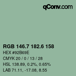 カラーコード: RGB 146.7 182.6 158 | qconv.com