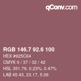 カラーコード: RGB 146.7 92.6 100 | qconv.com