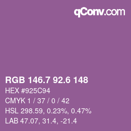 カラーコード: RGB 146.7 92.6 148 | qconv.com
