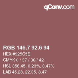 カラーコード: RGB 146.7 92.6 94 | qconv.com