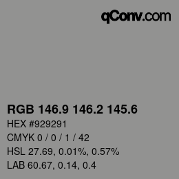 カラーコード: RGB 146.9 146.2 145.6 | qconv.com