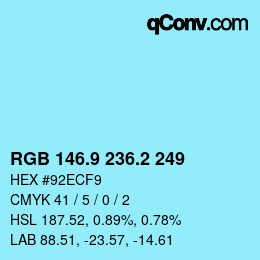 Color code: RGB 146.9 236.2 249 | qconv.com