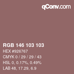 カラーコード: RGB 146 103 103 | qconv.com
