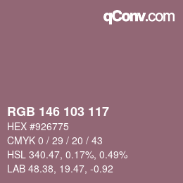 カラーコード: RGB 146 103 117 | qconv.com