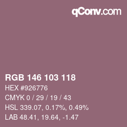 カラーコード: RGB 146 103 118 | qconv.com