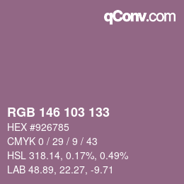 Color code: RGB 146 103 133 | qconv.com