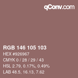 Color code: RGB 146 105 103 | qconv.com