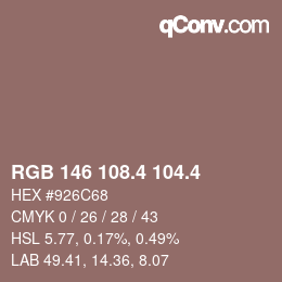 カラーコード: RGB 146 108.4 104.4 | qconv.com