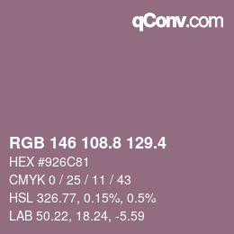 カラーコード: RGB 146 108.8 129.4 | qconv.com