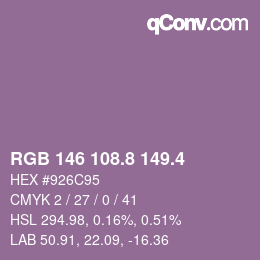カラーコード: RGB 146 108.8 149.4 | qconv.com