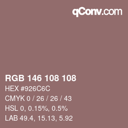 カラーコード: RGB 146 108 108 | qconv.com