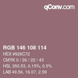 Color code: RGB 146 108 114 | qconv.com