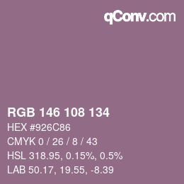 Color code: RGB 146 108 134 | qconv.com