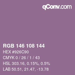 Color code: RGB 146 108 144 | qconv.com