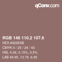 カラーコード: RGB 146 110.2 107.6 | qconv.com