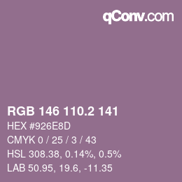 カラーコード: RGB 146 110.2 141 | qconv.com