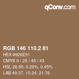 カラーコード: RGB 146 110.2 81 | qconv.com